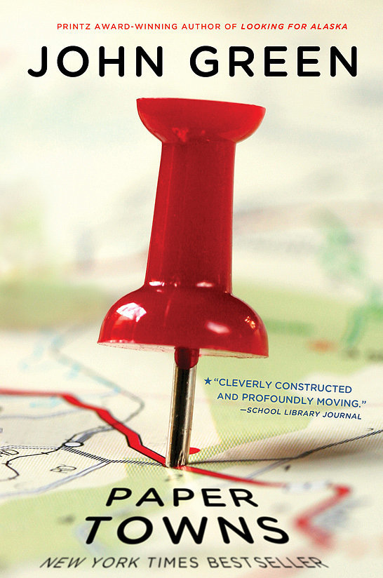 Paper Towns by John Green Paper Towns by John Green