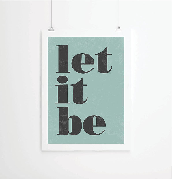 This quote's too good to only list once: Let It Be ($26-$53).
This quote's too good to only list once: Let It Be ($26-$53).