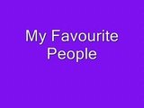 My Favourite People