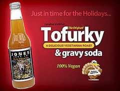 Jones Soda Co.'s Vegan Tofurky & Gravy Soda
