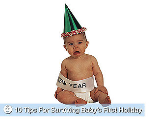 10 Tips For Surviving Baby's First Holiday