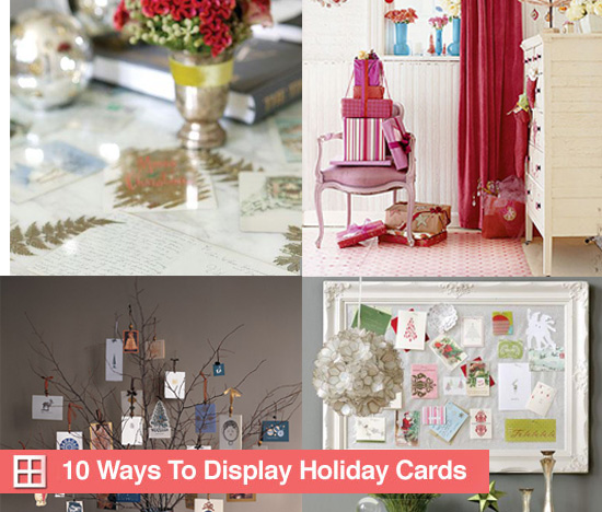 10 Ways to Display Your Holiday Cards 10 Ways to Display Your Holiday Cards