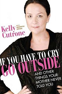 Kelly Cutrone Writes a Book Called “If You Have to Cry, Go Outside . . . and Other Things Your Mother Never Told You"