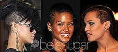 Shaved Head Pictures of Rihanna, Cassie, Alice Dellal Shaved Head Pictures of Rihanna, Cassie, Alice Dellal