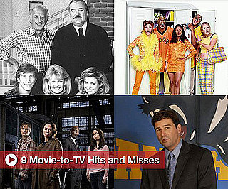Sugar Shout Out: 9 Movie-to-TV Hits and Misses 