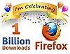 Daily Tech: Firefox Celebrates Its One Billionth Download 