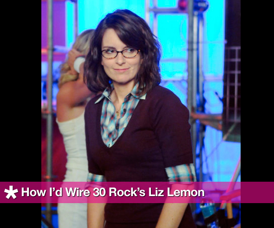 How I'd Wire Liz Lemon How I'd Wire Liz Lemon