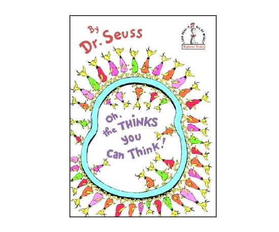 Oh, the Thinks You Can Think