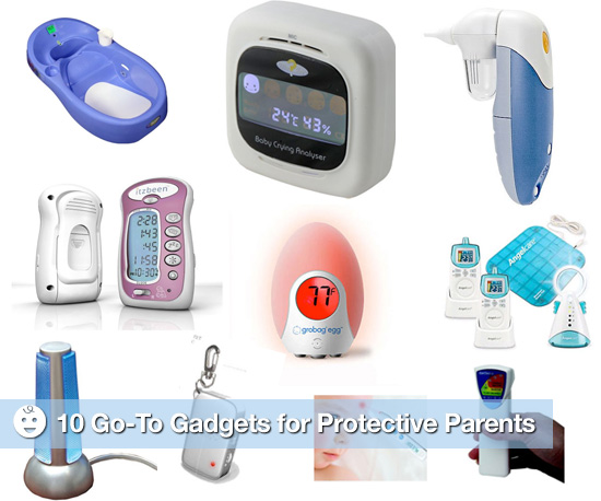 10 Go-To Gadgets For Protective Parents 10 Go-To Gadgets For Protective Parents