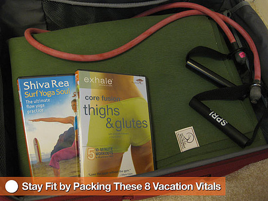 Stay Fit by Packing These 8 Vacation Vitals 