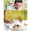 The Conscious Cook — Delicious Meatless Recipes That Will Change the Way You Eat
