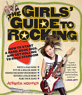 The Girls Guide to Rocking by Jessica Hopper
