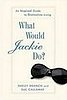 Fab Read: What Would Jackie Do? An Inspired Guide to Distinctive Living 