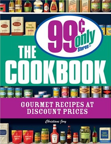 Make Gourmet-Tasting Meals From the 99 Cent Store Make Gourmet-Tasting Meals From the 99 Cent Store