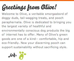 Olive: Green Goods for the Modern Dog - Dogs Can Go Eco-Friendly Too!