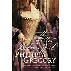 The Other Boleyn Girl by Philippa Gregory