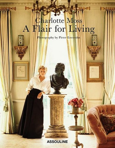 Home Library: Charlotte Moss's A Flair for Living