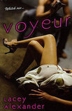 Voyeur-Lacey Alexander