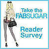 Take Our FabSugar Survey!