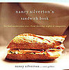 Nancy Silverton's Fancy-Pants Sandwich Cookbook
