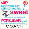 Sign Up For PopSugar Daily and Win Coach Sunglasses!