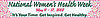 National Women's Health Week