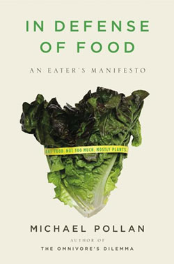 Must Read: In Defense of Food from Michael Pollan