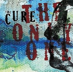 "The Only One" by The Cure