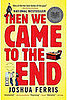 June Buzz Book Club Selection, Then We Came to the End