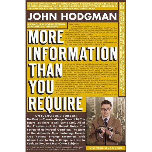 More Information Than You Require by John Hodgman More Information Than You Require by John Hodgman