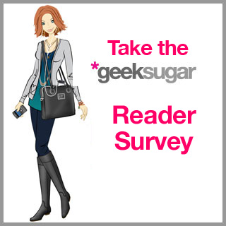 Take the geeksugar Reader Survey!