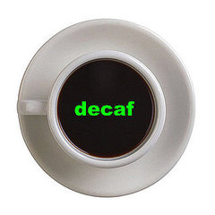 Do You Drink Decaf Coffee? Do You Drink Decaf Coffee?