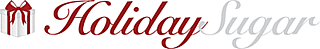 Introducing HolidaySugar, Holiday Gift Guides, Holiday Shopping, Holiday Recipes, Holiday Decorating
