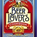 The Ultimate Beer Lover's Cookbook