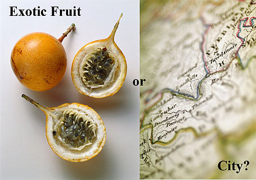 Exotic Fruit or City?