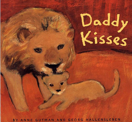 Daddy Kisses Daddy Kisses