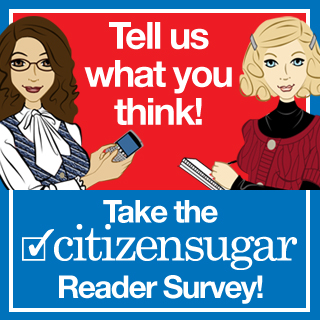 Take the CitizenSugar Reader Survey!