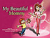 My Beautiful Mommy children's plastic surgery book