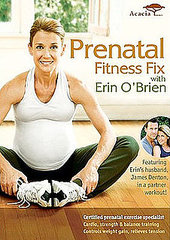 DVD Review: Erin O'Brien's Prenatal Fitness Fix DVD Review: Erin O'Brien's Prenatal Fitness Fix