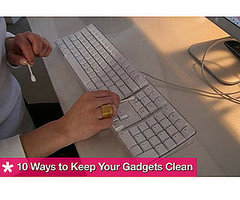 How to Keep Your Gadgets and Electronics Clean