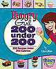 Hungry Girl 200 Calorie Cookbook