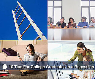10 Tips For College Graduates in a Recession