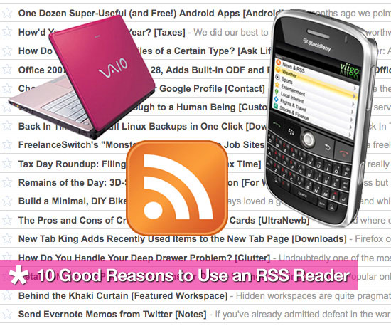 10 Good Reasons to Use an RSS Reader 10 Good Reasons to Use an RSS Reader
