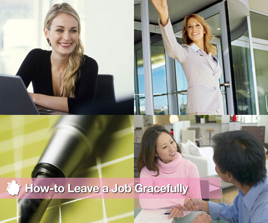 How-To: Leave a Job Gracefully How-To: Leave a Job Gracefully