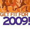 Enter Our Super Giveaway to Get Fit For 2009!