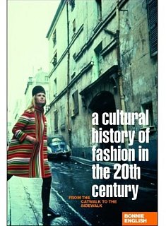 Fab Read: A Cultural History of Fashion in the Twentieth Century, From the Catwalk to the Sidewalk  