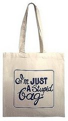 A Stupid Bag Tote: Love It or Hate It? 