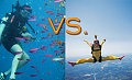 Would You Rather Scuba Dive or Skydive? 