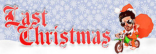 All The "Last Christmas" You Can Handle (And More)