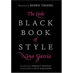 Fab Read: Nina Garcia's Little Black Book of Style Fab Read: Nina Garcia's Little Black Book of Style